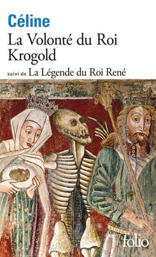 La volonté du roi Krogold / La légende du roi René