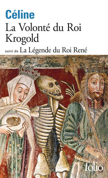 La volonté du roi Krogold / La légende du roi René