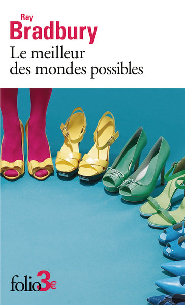 Le meilleur des mondes possibles et autres nouvelles