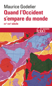 Quand l'Occident s'empare du monde