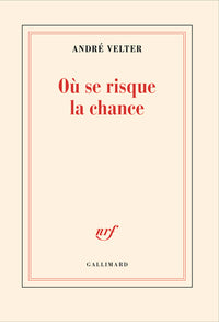 Où se risque la chance