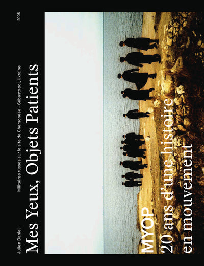 Mes yeux, objets patients