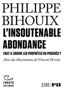 l'insoutenable abondance