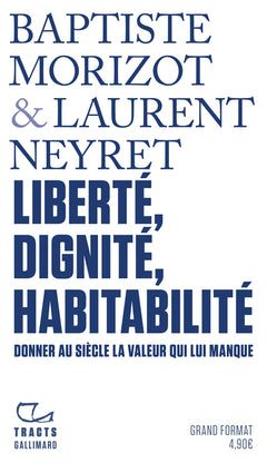 Liberté, dignité, habitabilité