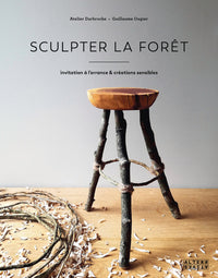 Sculpter la forêt