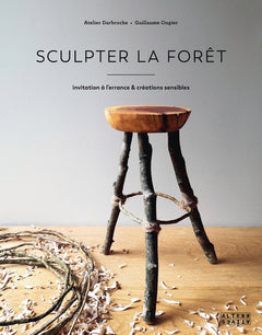 Sculpter la forêt