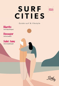 Surf cities n°1: Guide surf & lifestyle - spécial France
