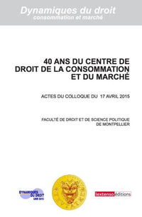 40 ans du Centre de droit de la consommation et du marché