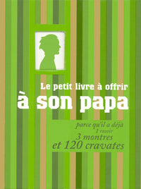 Le petit livre à offrir à son papa