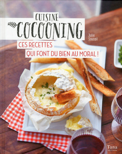 Cuisine cocooning : ces recettes qui font du bien