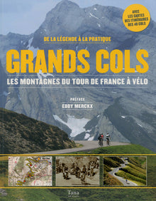 Grands Cols, les montagnes du Tour de France à vélo