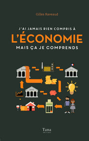 J'ai jamais rien compris à l'économie mais ça je comprends