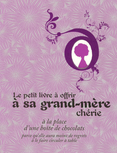 Le petit livre à offrir à sa grand-mère chérie