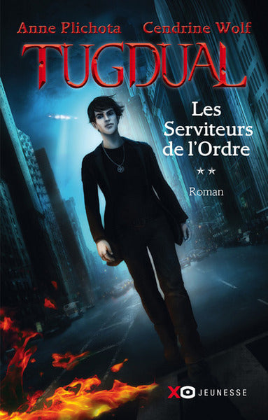 Tugdual - tome 2 Les serviteurs de l'Ordre