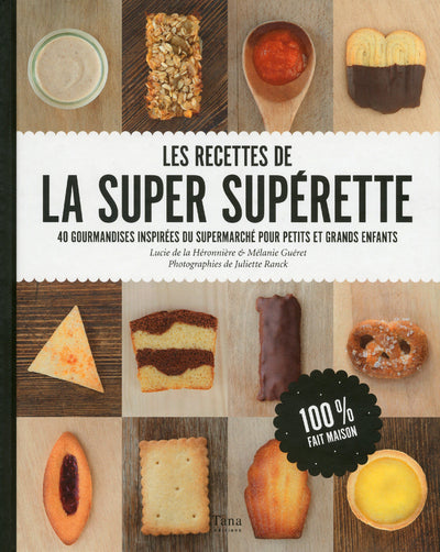 Les recettes de la super supérette