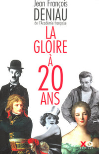 la gloire à vingt ans