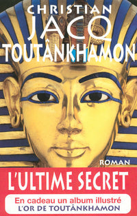 Toutankhamon l'ultime secret