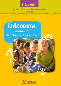 Découvre comment fonctionne ton corps