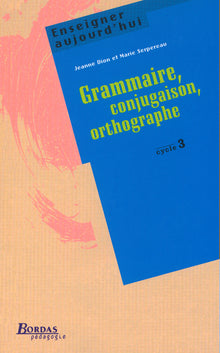 Grammaire conjug orth cyc 3