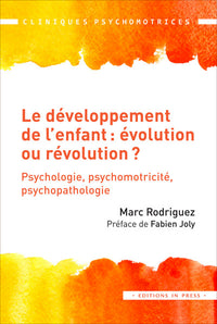 Le développement de l'enfant : évolution ou révolution ?
