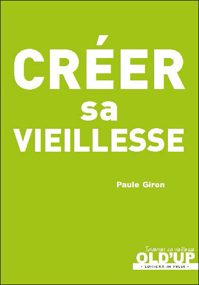 Creer sa vieillesse