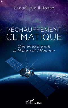 Réchauffement climatique: Une affaire entre la Nature et l'Homme