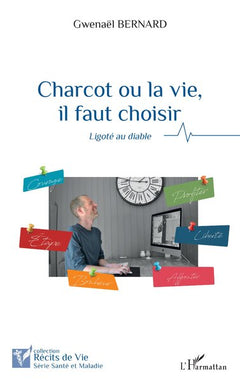 charcot ou la vie, il faut choisir