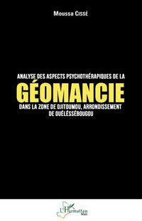 Analyse des aspects psychothérapiques de la géomancie dans la zone de Djitoumou