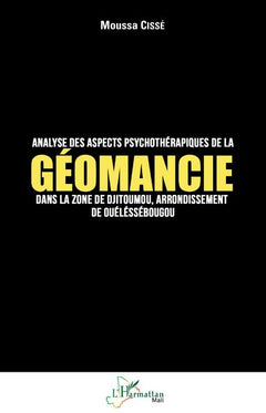 Analyse des aspects psychothérapiques de la géomancie dans la zone de Djitoumou