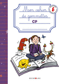 Mon cahier de gommettes CP méthode de lecture les Alphas cahier de l'élève