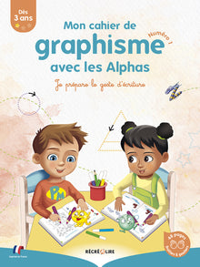 Cahier de graphisme 1 avec les Alphas