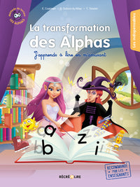 La transformation des ALPHAS en lettres - J'apprends tous les types d'écriture en m'amusant
