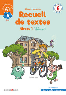 Recueil de textes niveau 1 - Tome 1