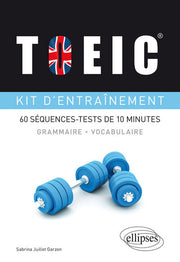 TOIEC Kit d'Entraînement 60 Séquences-Tests de 10 Minutes