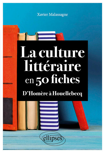 La culture littéraire en 50 fiches