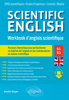 Scientific English. Workbook d'anglais scientifique B1-B2