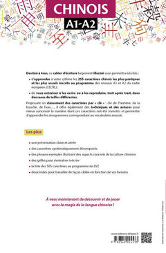 Chinois. Grand cahier d'écriture pour tous. Pour bien écrire les 255 caractères chinois les plus importants et les plus fréquents. A1-A2
