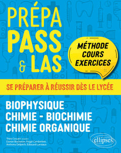 Prépa PASS & LAS - Biophysique - Chimie - Biochimie - Chimie organique