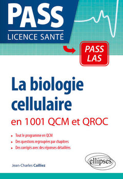 La biologie cellulaire en 1001 QCM et QROC