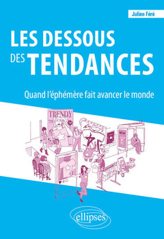 Les dessous des tendances