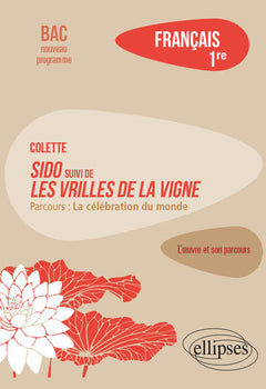 Colette - Sido suivi de Les Vrilles de la vigne