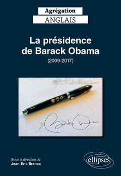 Agrégation anglais 2020. La présidence de Barack Obama
