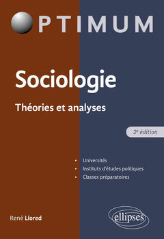 Sociologie. Théorie et analyse -  2e édition