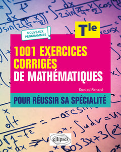 1001 exercices corrigés de mathématiques - Terminale