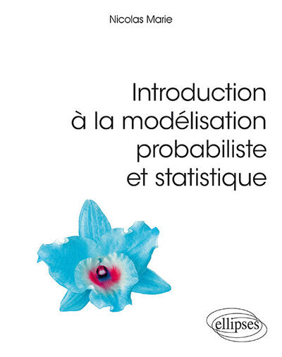 Introduction à la modélisation probabiliste et statistique