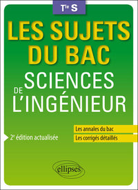 Sciences de l'ingénieur - Terminale S - 2e édition actualisée