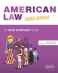 American Law Made Simple le Droit Américain Facile