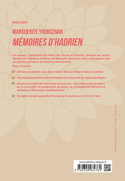 Français, Première. Luvre et son parcours : Marguerite Yourcenar, Mémoires d'Hadrien