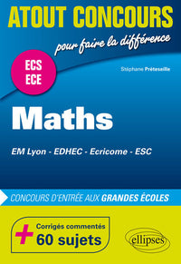 Maths ECS ECE Em Lyon EDHEC Ecricome +60 Sujets Corrigés Commentés
