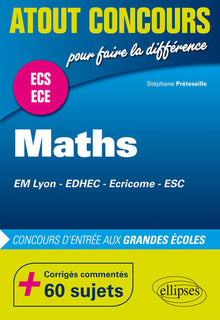 Maths ECS ECE Em Lyon EDHEC Ecricome +60 Sujets Corrigés Commentés